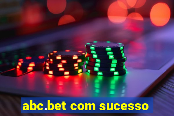 abc.bet com sucesso